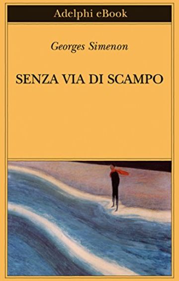 Senza via di scampo (Biblioteca Adelphi)