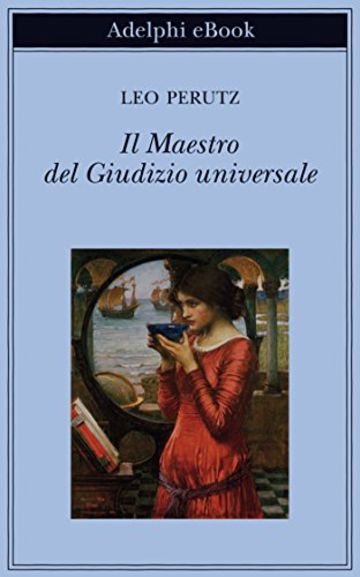 Il Maestro del Giudizio universale (Biblioteca Adelphi)