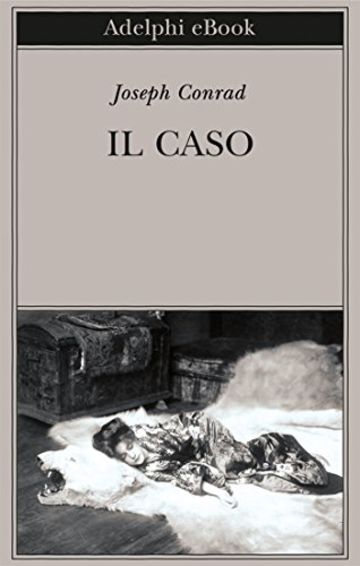 Il caso (Biblioteca Adelphi)