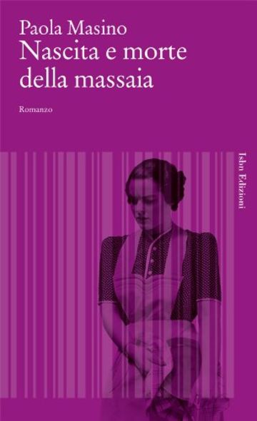 Nascita e morte della massaia (Novecento italiano)