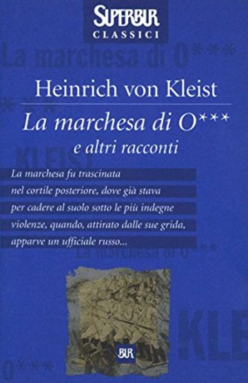 La Marchesa di O... (Superbur classici)