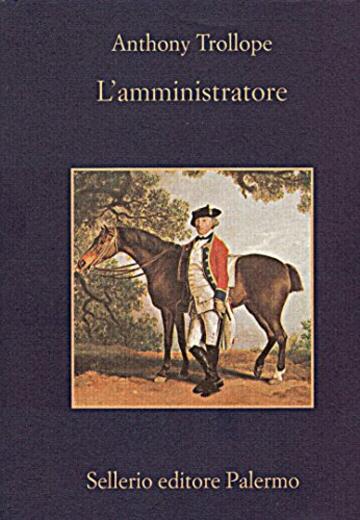 L'amministratore (Il ciclo del Barsetshire Vol. 1)