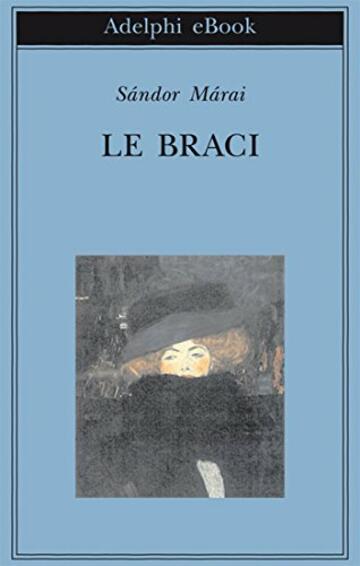 Le braci (Gli Adelphi)