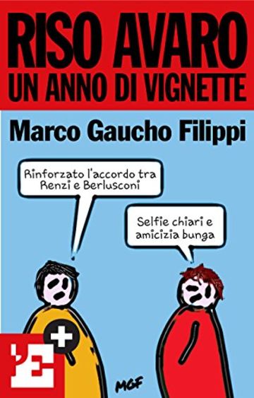 Riso avaro, un anno di vignette