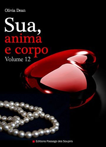 Sua, anima e corpo - Volume 12