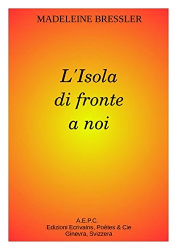 L'Isola di fronte a noi