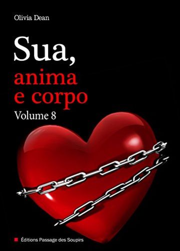 Sua, anima e corpo - Volume 8