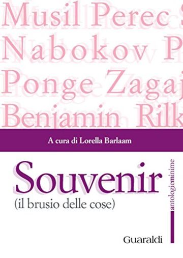 Souvenir: (il brusio delle cose) (Antologieminime)