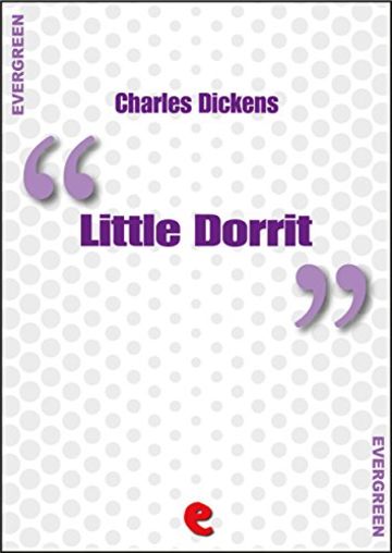 Little Dorrit (Evergreen)