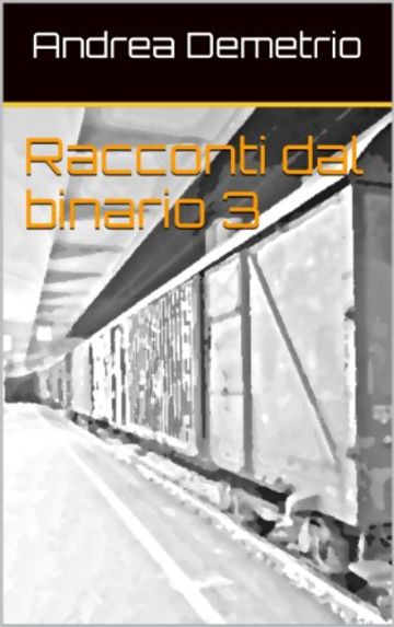 Racconti dal binario 3