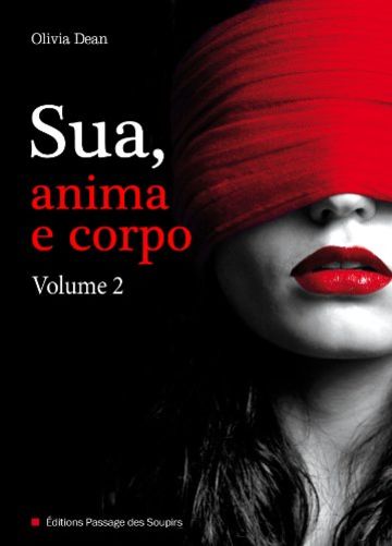 Sua, anima e corpo - Volume 2