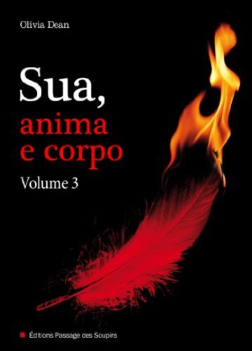 Sua, anima e corpo - Volume 3