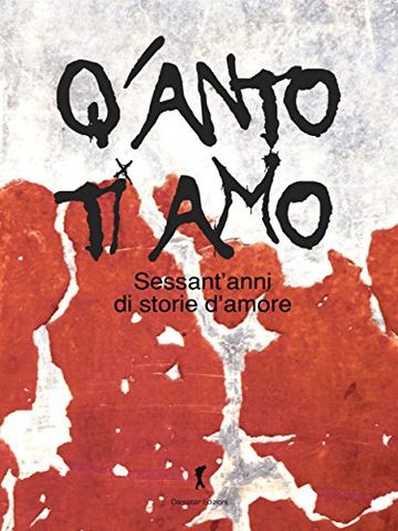 Q'anto ti amo (Damster - Scriptor, narrativa italiana)