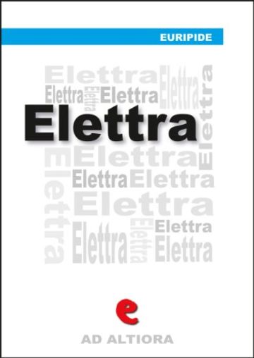 Elèttra (Ad Altiora)