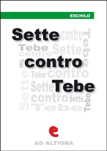 Sette contro Tebe (Ad Altiora)