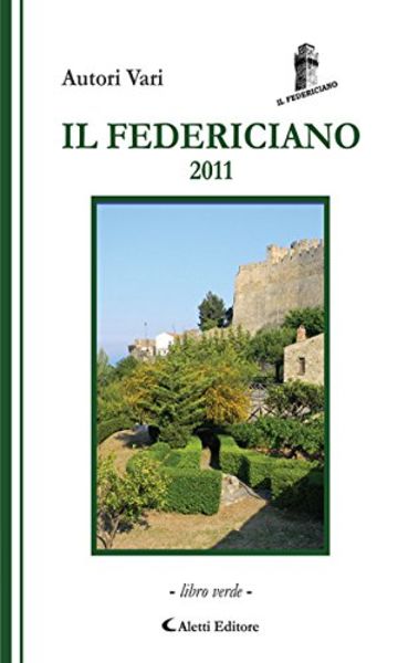 Il Federiciano 2011 (Il Federiciano-Poesia)