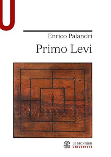 PRIMO LEVI PRIMO LEVI (Le Monnier università)