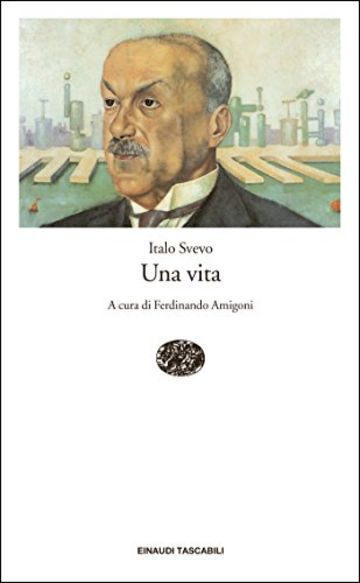 Una vita (Einaudi tascabili Vol. 707)