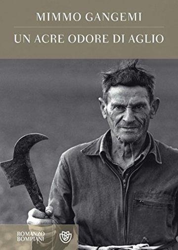 Un acre odore di aglio (Narratori italiani)