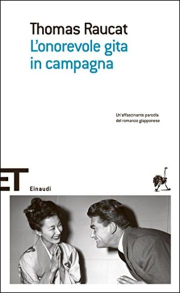 L'onorevole gita in campagna (Einaudi tascabili. Scrittori Vol. 1420)