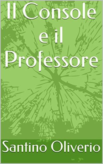 Il Console e il Professore