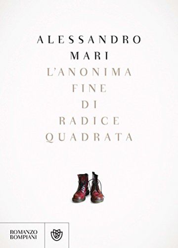 L'anonima fine di radice quadrata (Narratori italiani)