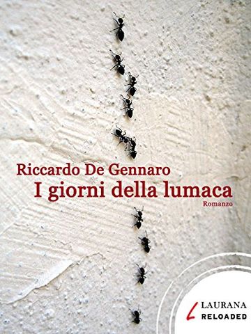 I giorni della lumaca (Reloaded)