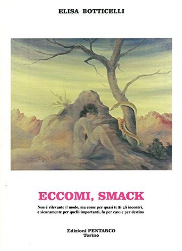 Eccomi, smack