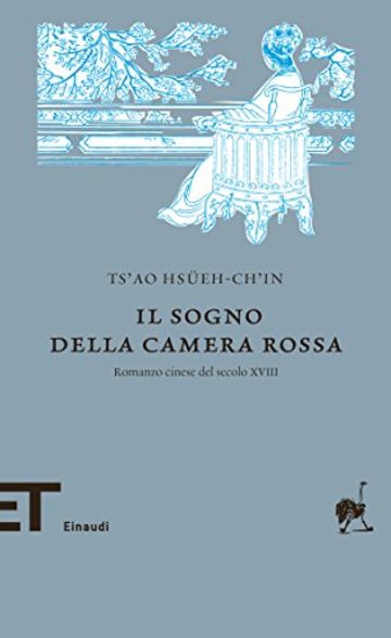 Il sogno della camera rossa: Romanzo cinese del secolo XVIII (Einaudi tascabili. Biblioteca Vol. 16)