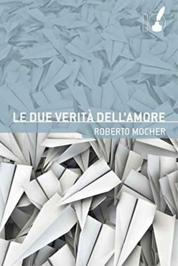 Le due verità dell'amore