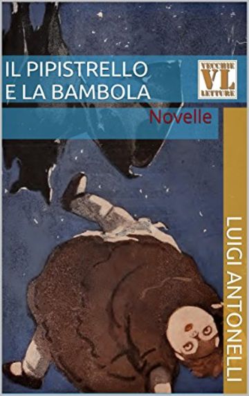 Il pipistrello e la bambola: Novelle