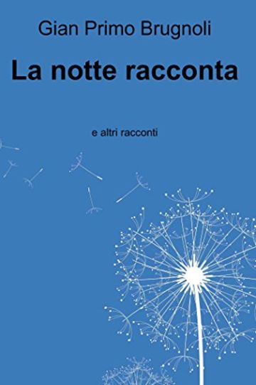 La notte racconta