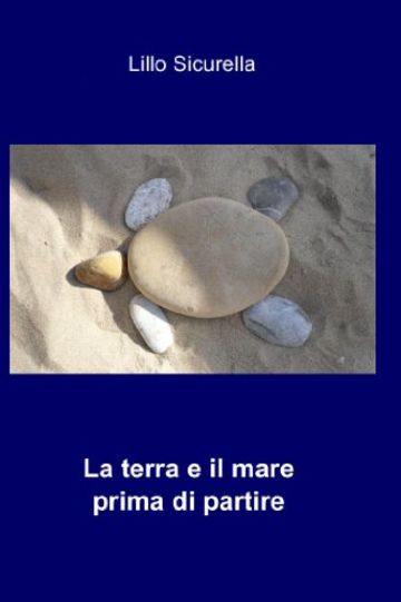 La terra e il mare prima di partire