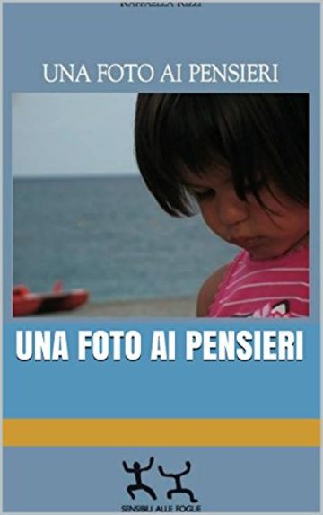 Una foto ai pensieri