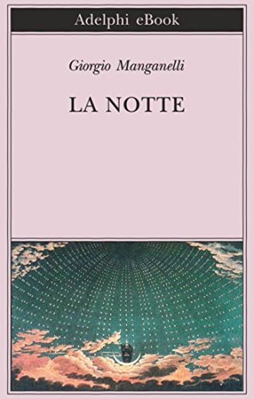 La notte (Biblioteca Adelphi)