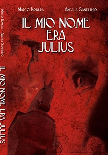 il mio nome era julius: il figlio cancellato