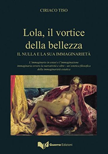 Lola, il vortice della bellezza: Il nulla e la sua immaginarietà