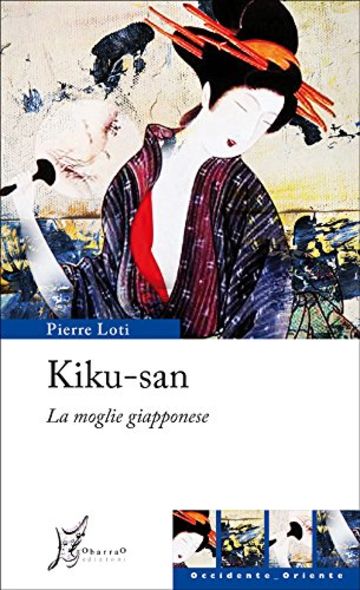 Kiku-san. La moglie giapponese