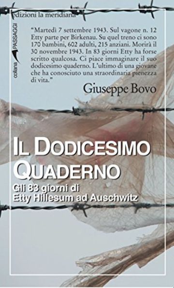 Il dodicesimo quaderno. Gli 83 giorni di Etty Hillesum ad Auschwitz (Passaggi)