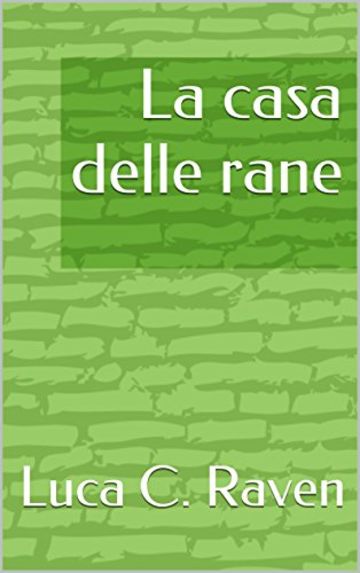 La casa delle rane