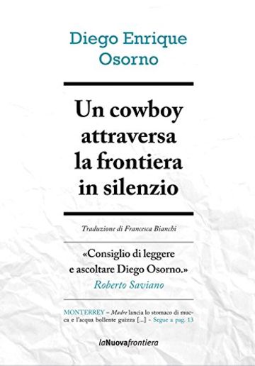 Un cowboy attraversa la frontiera in silenzio (Cronache di frontiera)