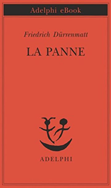 La panne (Piccola biblioteca Adelphi)