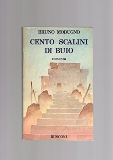 CENTO SCALINI DI BUIO