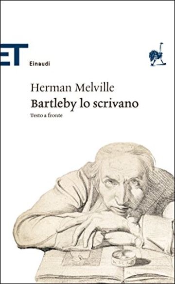 Barthleby lo scrivano: Testo a fronte (Einaudi tascabili. Classici)