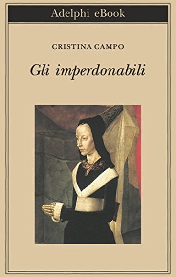 Gli imperdonabili (Biblioteca Adelphi Vol. 183)