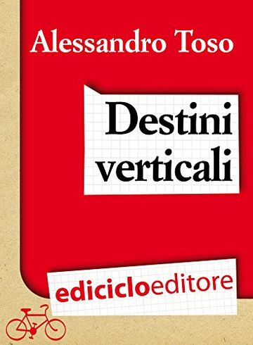 Destini verticali