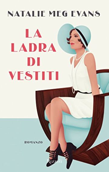 La ladra di vestiti (Rizzoli best)