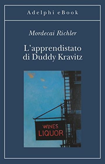 L'apprendistato di Duddy Kravitz (Gli Adelphi)