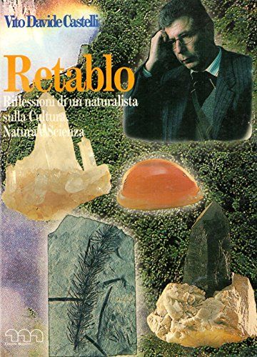 RETABLO: Riflessioni di un naturalista sulla Cultura, Natura e Scienza