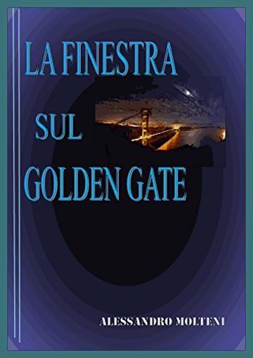 La finestra sul Golden Gate